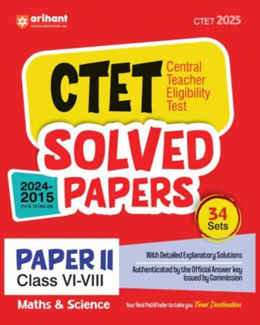 CTET Solved Papers 2024 2015 Paper 2 (Class 6 - 8) Math & Science 34 Sets (CTET 2025)