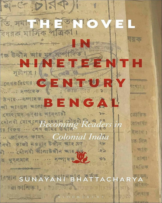 The Novel In Nineteenth-Century Bengal by Sunayani Bhattacharya [Hardcover] - versoz.com