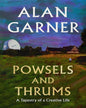 POWSELS AND THRUMS by Alan Garner [Hardcover] - versoz.com