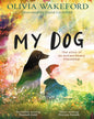 My Dog by Olivia Wakeford, David Litchfield (Illustrator) [Paperback] - versoz.com