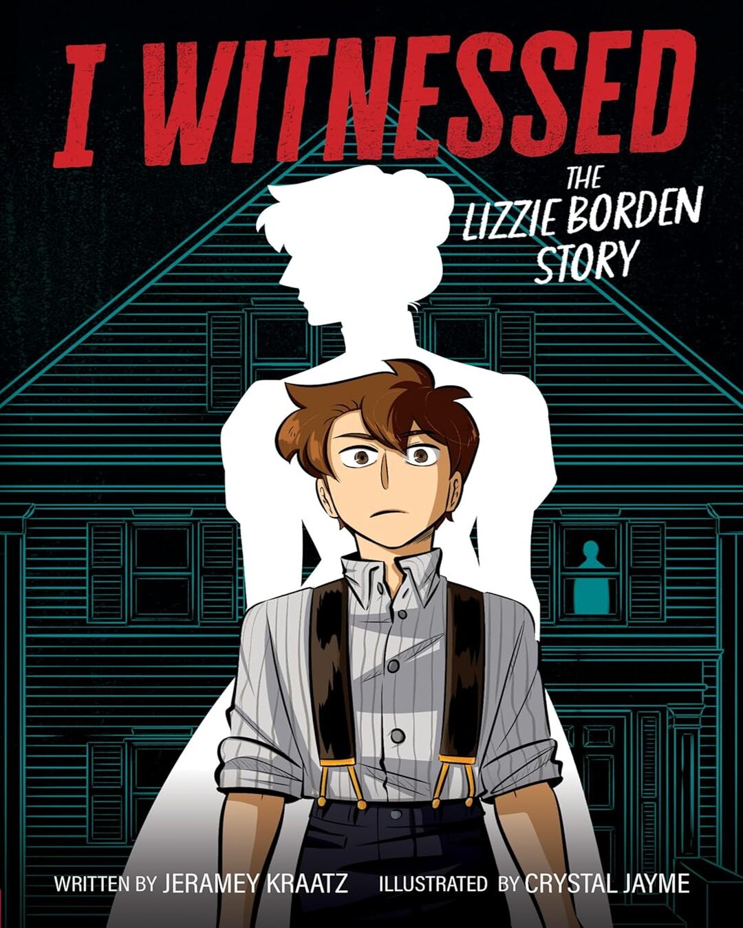 I Witnessed: The Lizzie Borden Story by Jeramey Kraatz; Crystal Jayme [Paperback] - versoz.com