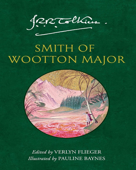 Smith Of Wootton Major by J. R. R. Tolkien, Edited By Verlyn Flieger, Illustrated By Pauline Baynes [Paperback]