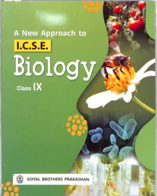 A New Approach To ICSE Biology Class 9 (2027 Examination)