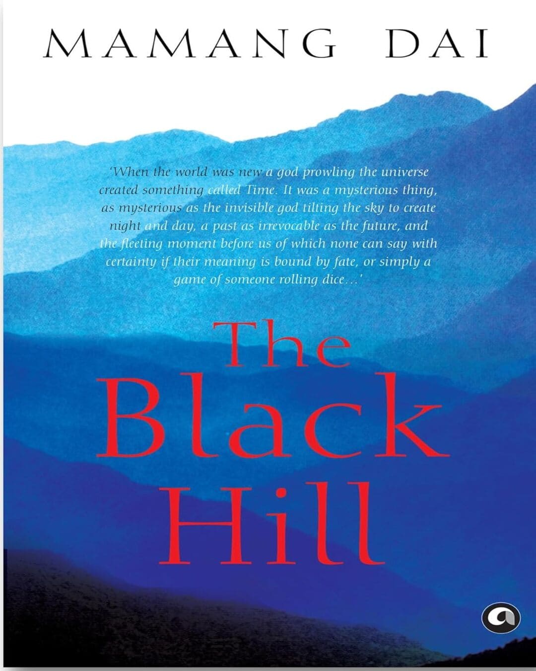 THE BLACK HILL by Mamang Dai [Paperback] - versoz.com