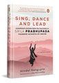Sing, Dance And Lead by Hindol Sengupta [Hardcover] - versoz.com