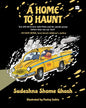 A Home To Haunt by Sudeshna Shome Ghosh, Pankaj Saikia (Illustrator) [Paperback] - versoz.com